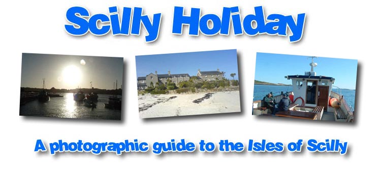 A photographic guide to holidaying in the Isles of Scilly